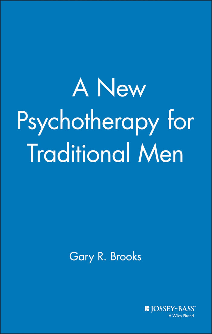 A New Psychotherapy for Traditional Men: 1st Edition