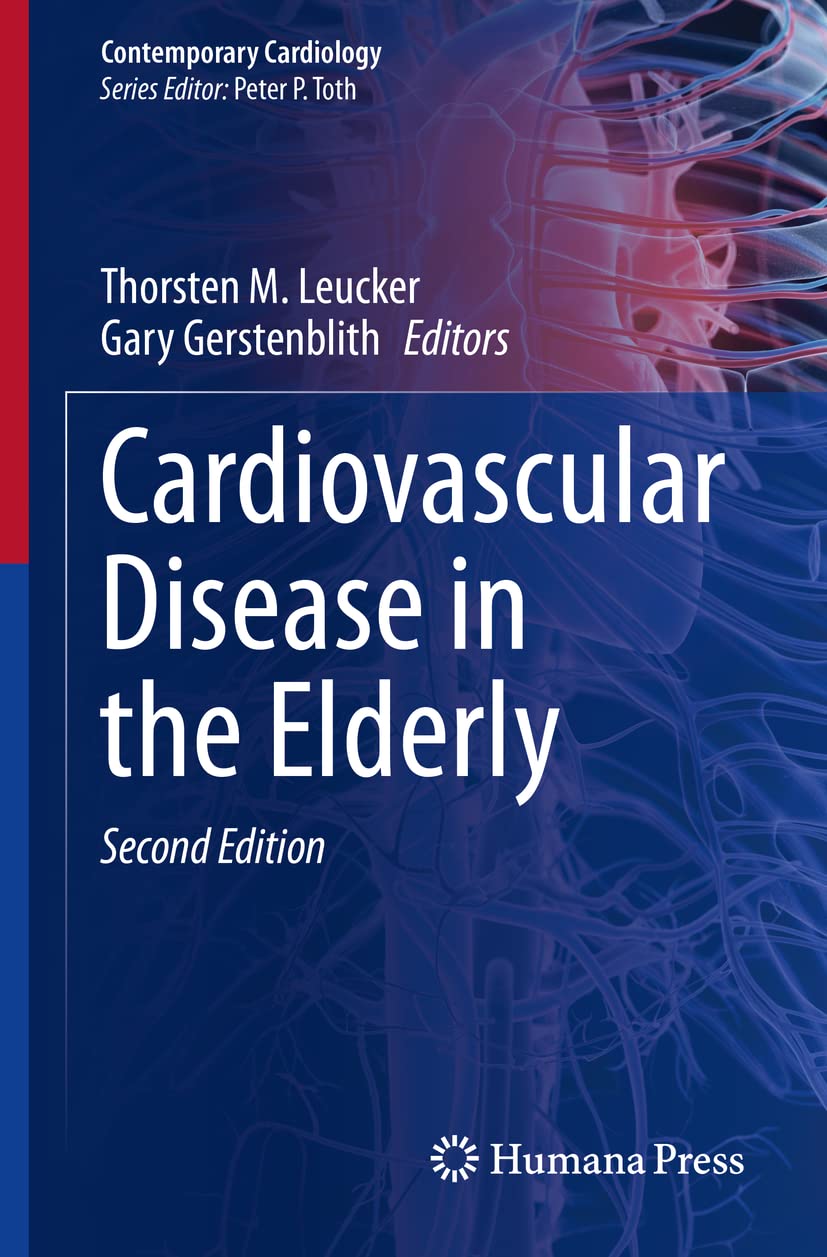 Cardiovascular Disease in the Elderly (Contemporary Cardiology): Second Edition 2023