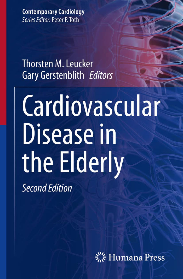 Cardiovascular Disease in the Elderly (Contemporary Cardiology): Second Edition 2023