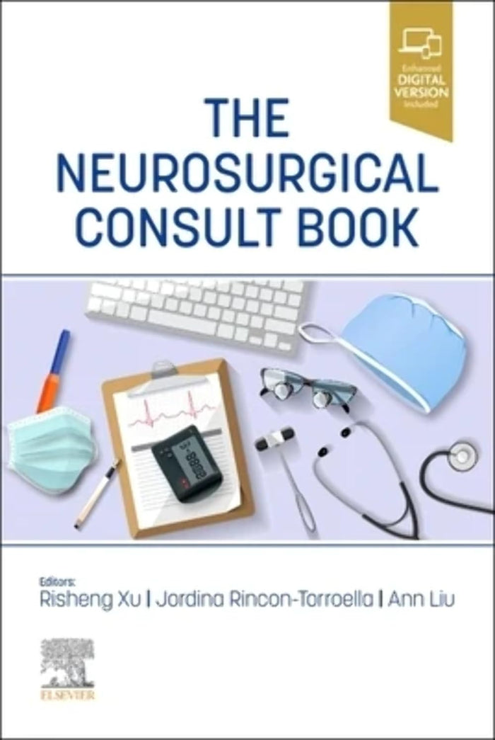 The Neurosurgical Consult Book: 1st Edition