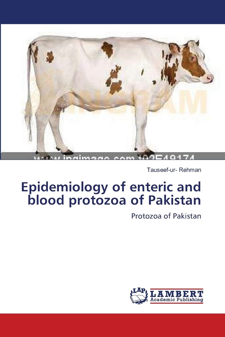Epidemiology of enteric and blood protozoa of Pakistan: Protozoa of Pakistan