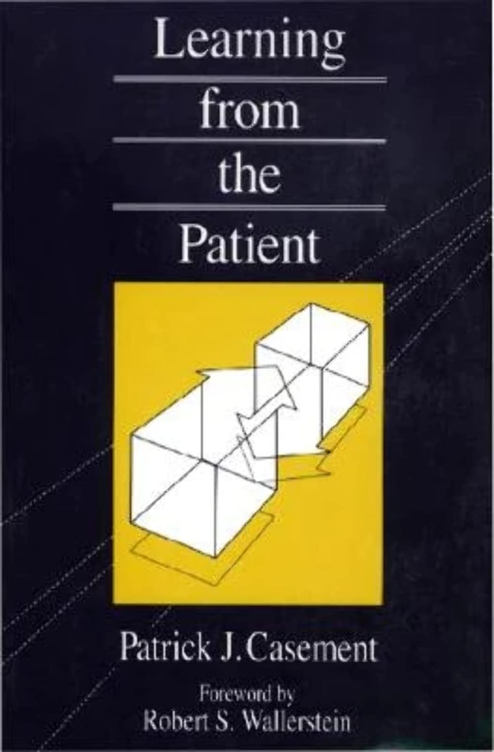 Learning from the Patient: Reprint Edition