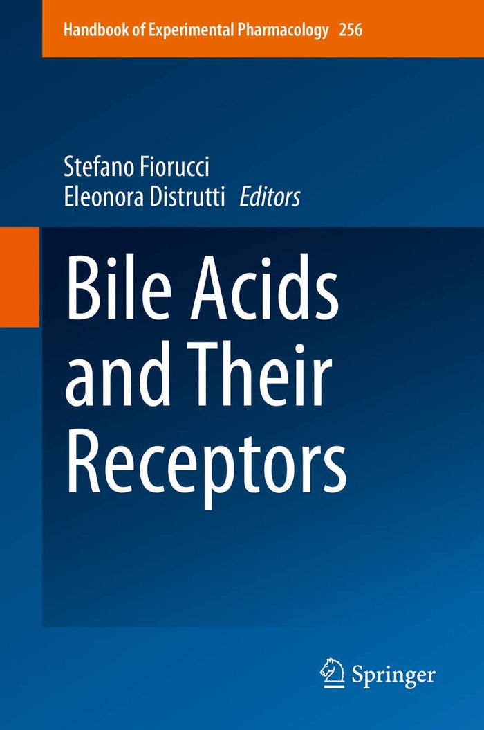 Bile Acids and Their Receptors (Handbook of Experimental Pharmacology, 256)