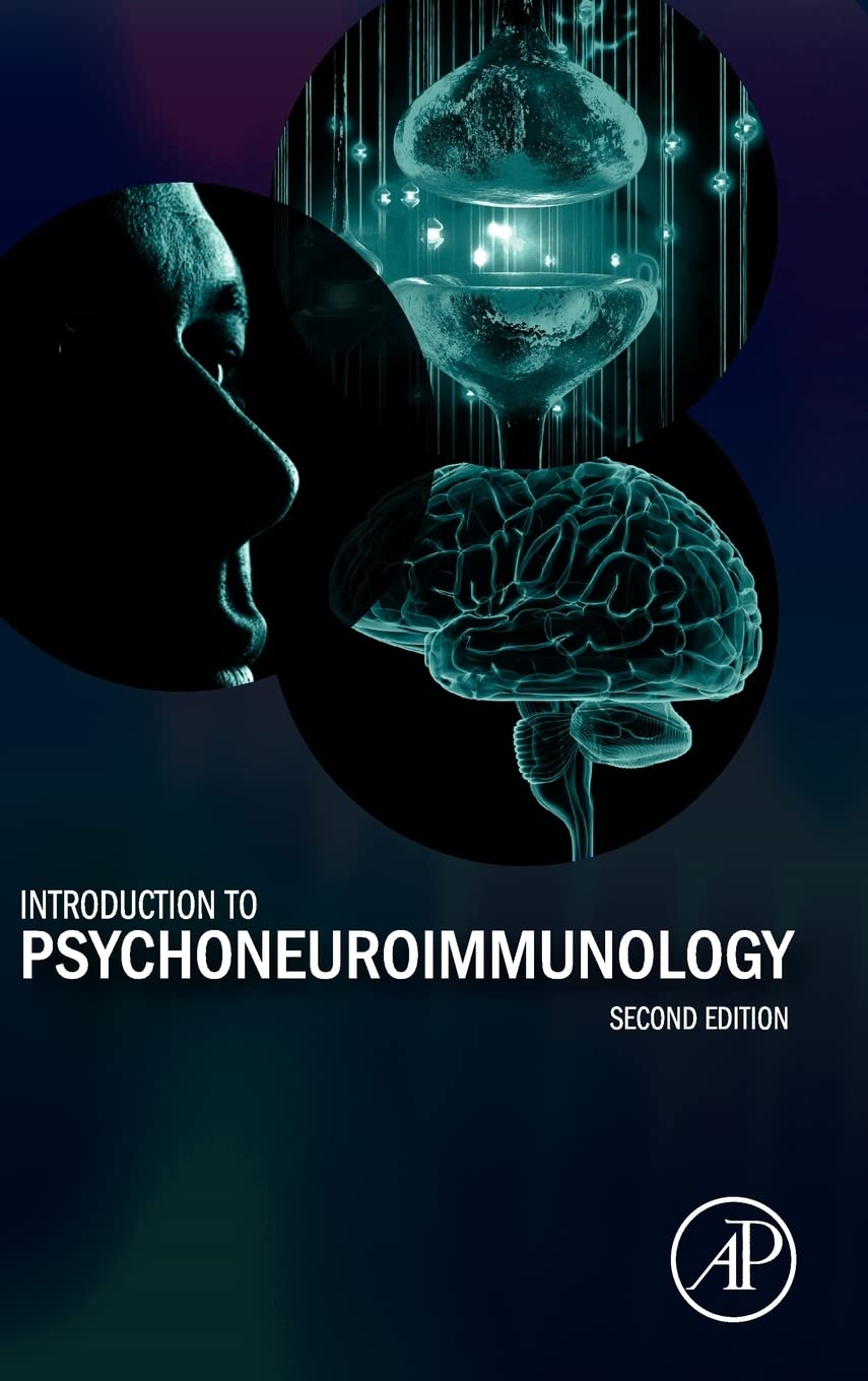 Introduction to Psychoneuroimmunology: 2nd Edition