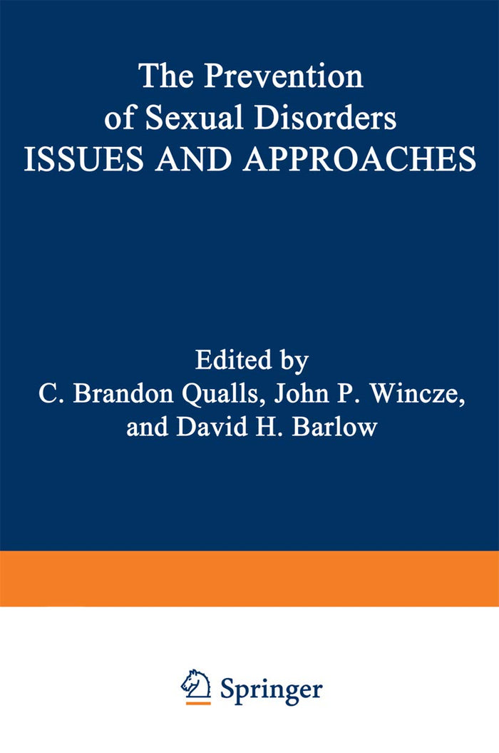 The Prevention of Sexual Disorders: Issues and Approaches (Perspectives in Sexuality)
