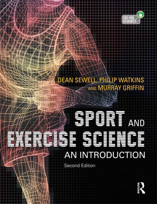 Sport and Exercise Science: An Introduction: 2nd Edition, Kindle Edition