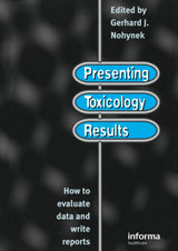 Presenting Toxicology Results: 1st Edition