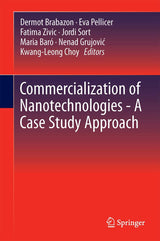 Commercialization of Nanotechnologies–A Case Study Approach