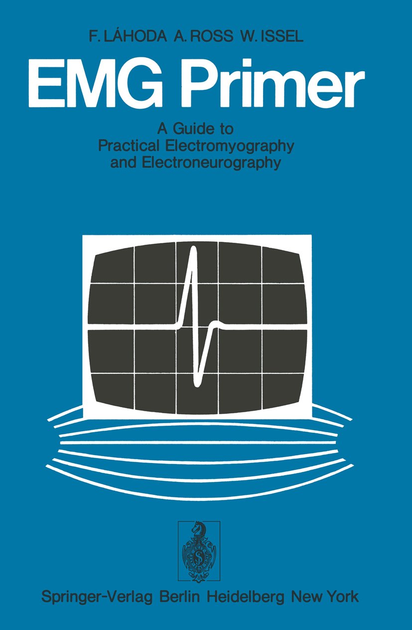 EMG Primer: A Guide to Practical Electromyography and Electroneurography