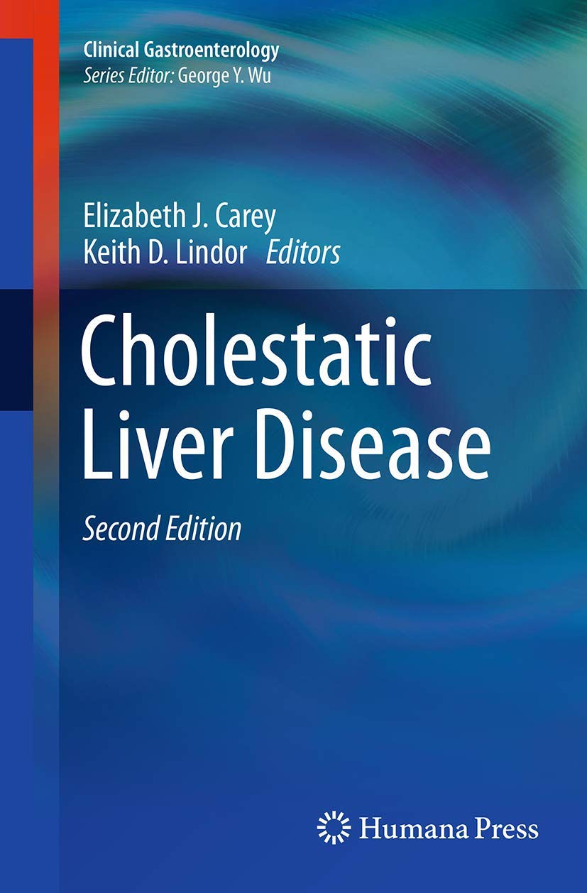 Cholestatic Liver Disease (Clinical Gastroenterology): Second Edition 2014