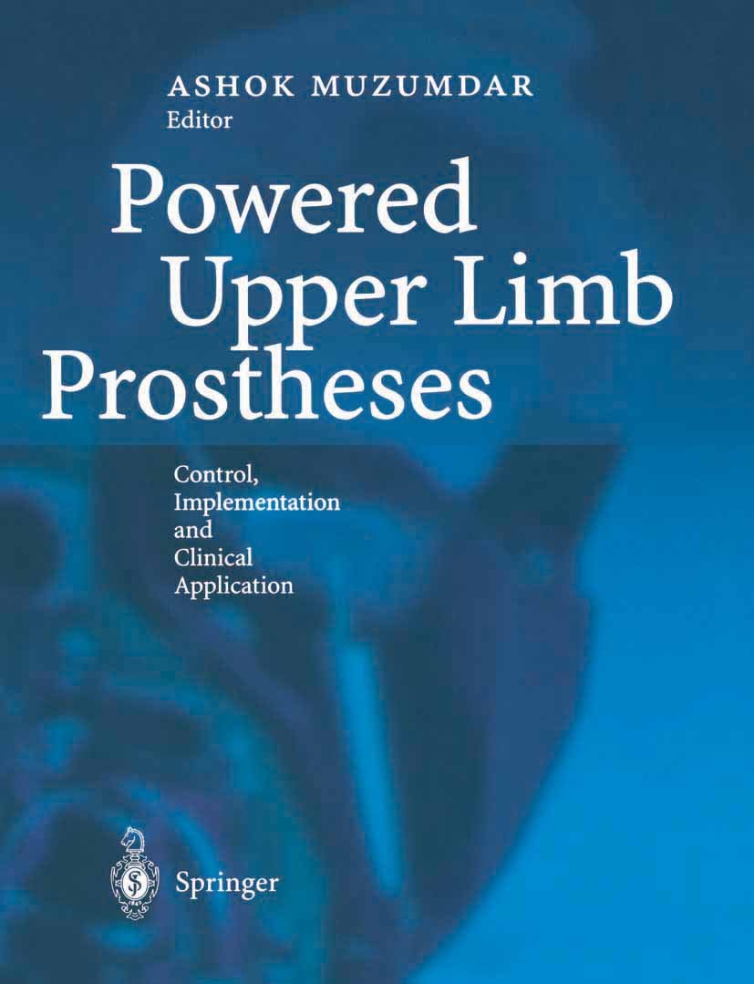 Powered Upper Limb Prostheses: Control, Implementation and Clinical Application