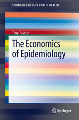 The Economics of Epidemiology (SpringerBriefs in Public Health)