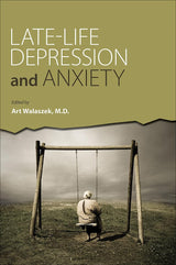Late-life Depression and Anxiety: 1st Edition