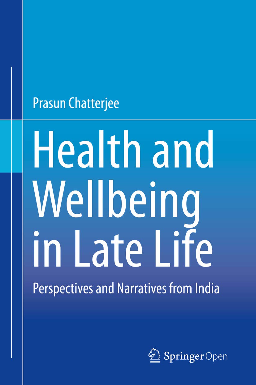 Health and Wellbeing in Late Life: Perspectives and Narratives from India