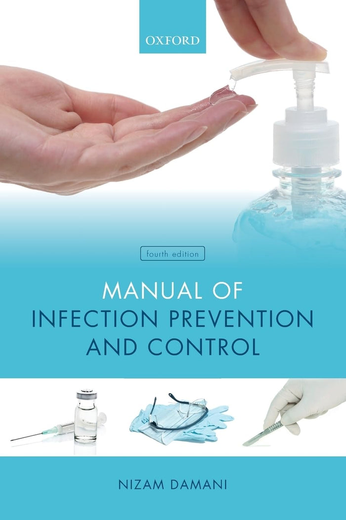 Manual of Infection Prevention and Control: 4th Edition