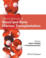 Clinical Manual of Blood and Bone Marrow Transplantation: 1st Edition