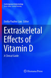 Extraskeletal Effects of Vitamin D: A Clinical Guide (Contemporary Endocrinology)