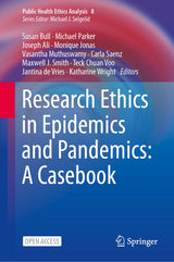 Research Ethics in Epidemics and Pandemics: A Casebook (Public Health Ethics Analysis, 8)