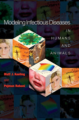 Modeling Infectious Diseases in Humans and Animals: Illustrated Edition