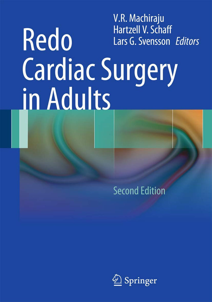 Redo Cardiac Surgery in Adults: Second Edition 2012