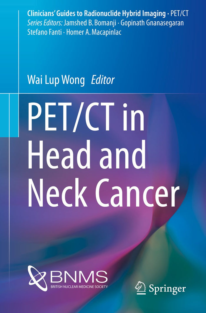 PET/CT in Head and Neck Cancer (Clinicians’ Guides to Radionuclide Hybrid Imaging)