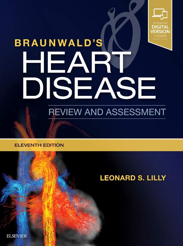 Braunwald's Heart Disease Review and Assessment (Companion to Braunwald's Heart Disease): 11th Edition
