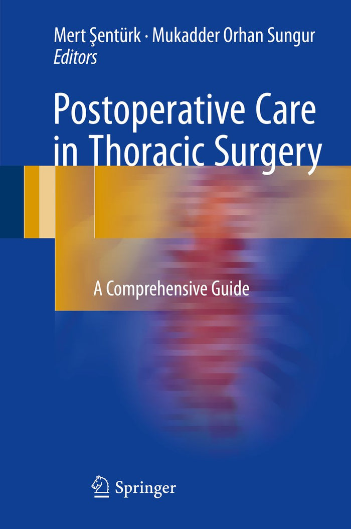 Postoperative Care in Thoracic Surgery: A Comprehensive Guide