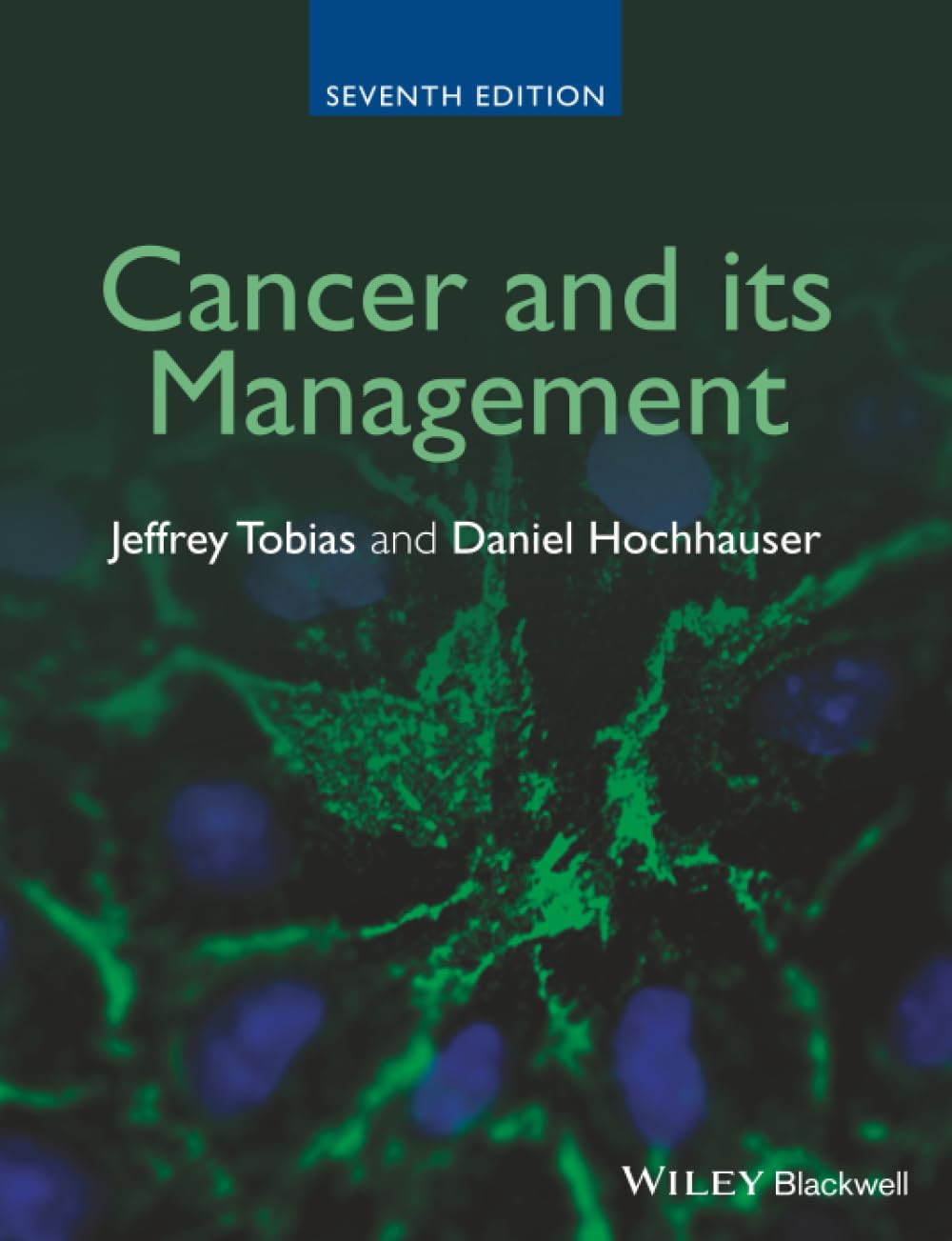 Cancer and its Management: 7th Edition