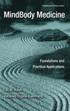 MindBody Medicine: Foundations and Practical Applications (Psychosocial Stress Series)