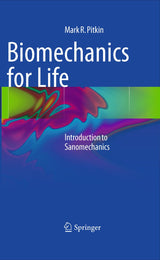 Biomechanics for Life: Introduction to Sanomechanics
