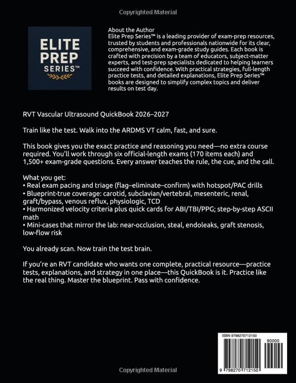 RVT VASCULAR ULTRASOUND QUICKBOOK 2026–2027: 1500+ Exam-Grade Questions, Correct Answers, Detailed Explanations, Strategies, Exam Look-outs, 6... — ARDMS Vascular Technology (VT) Examination