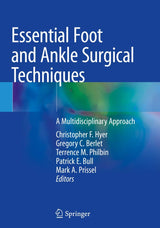 Essential Foot and Ankle Surgical Techniques: A Multidisciplinary Approach