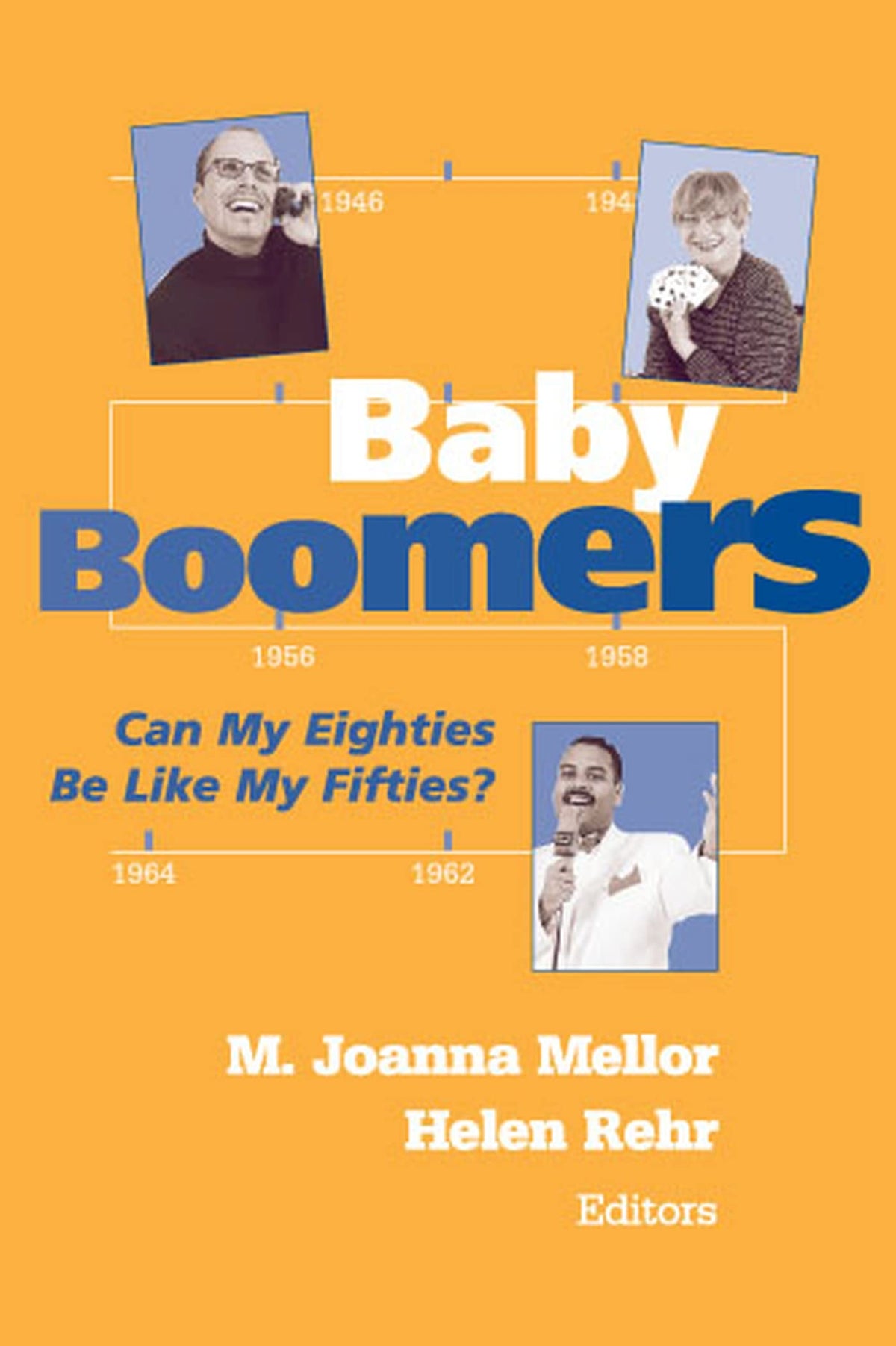 Baby Boomers: Can My Eighties Be Like My Fifties? (Springer Series on Lifestyles and Issues in Aging)