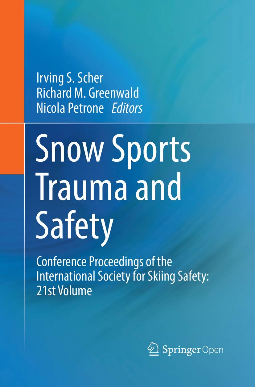 Snow Sports Trauma and Safety: Conference Proceedings of the International Society for Skiing Safety: 21st Volume