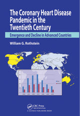 The Coronary Heart Disease Pandemic in the Twentieth Century: 1st Edition