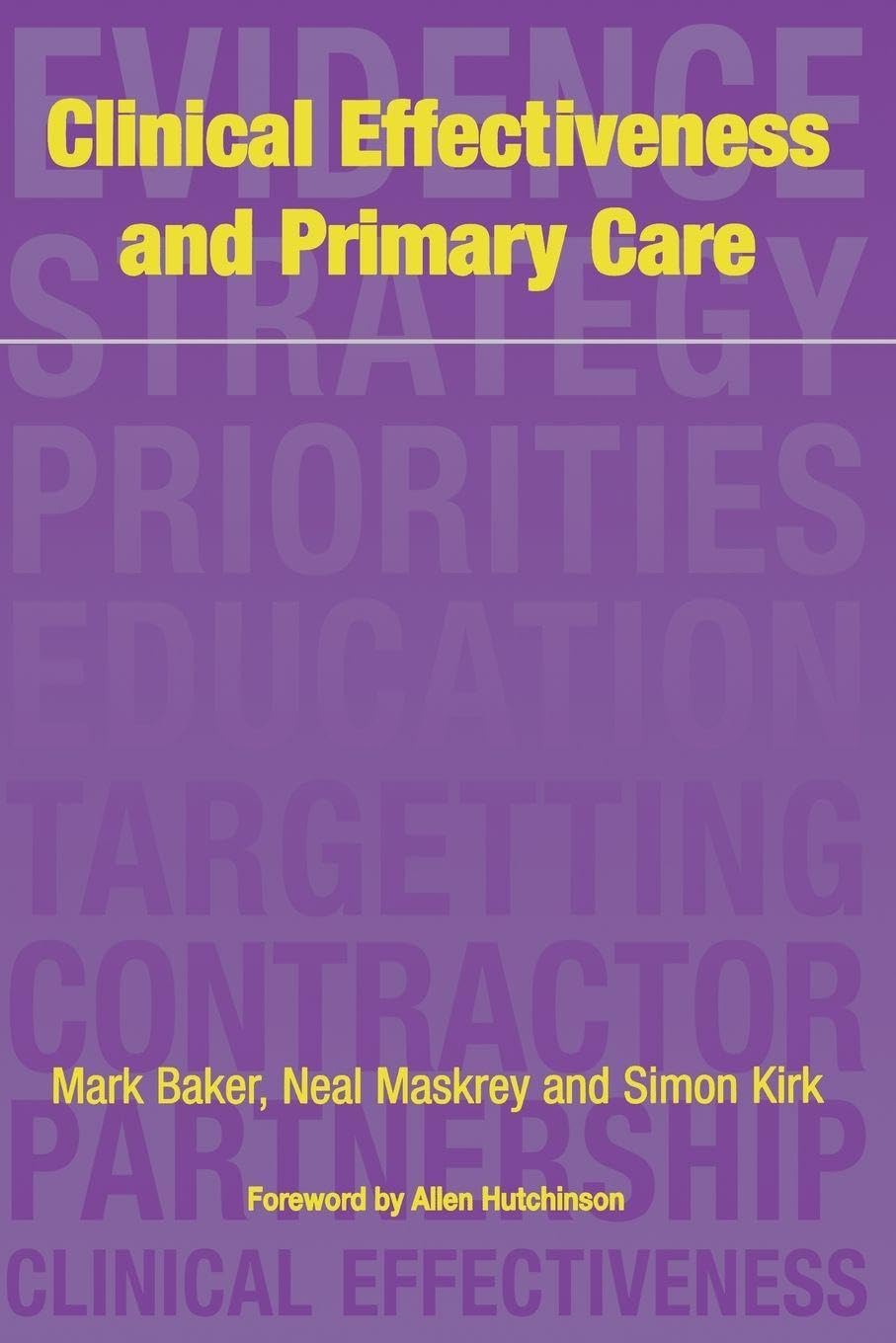 Clinical Effectiveness in Primary Care: 1st Edition