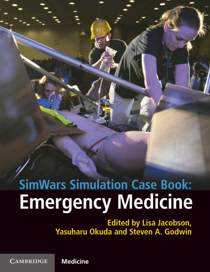SimWars Simulation Case Book: Emergency Medicine