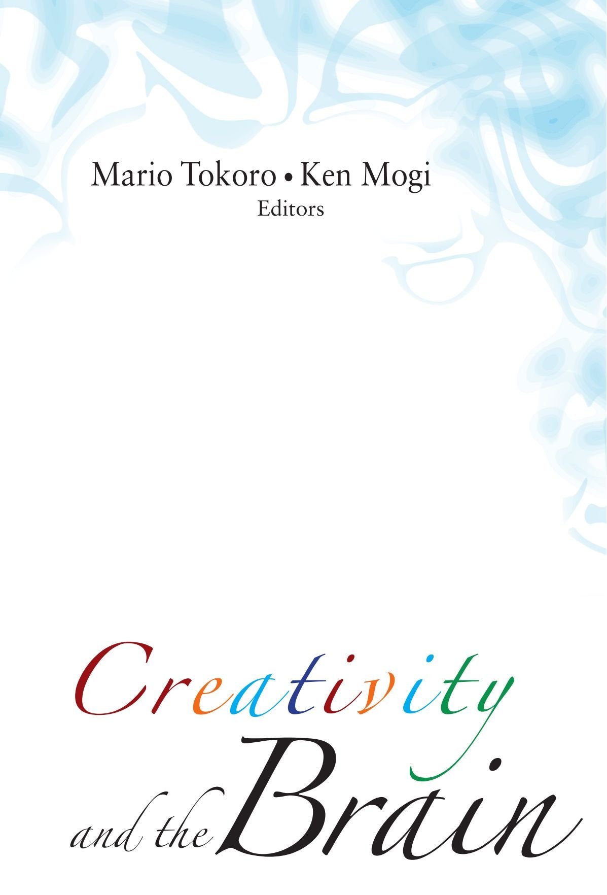 Creativity and the Brain: 1st Edition