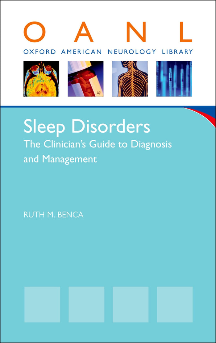 Sleep Disorders: The Clinician's Guide to Diagnosis and Management (Oxford American Neurology Library)