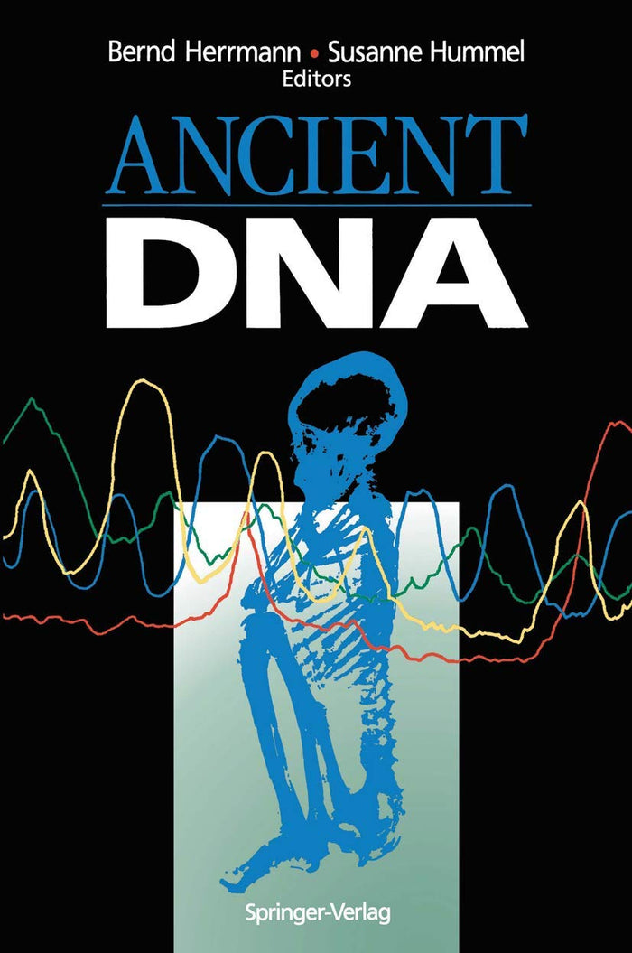 Ancient DNA: Recovery and Analysis of Genetic Material from Paleontological, Archaeological, Museum, Medical, and Forensic Specimens