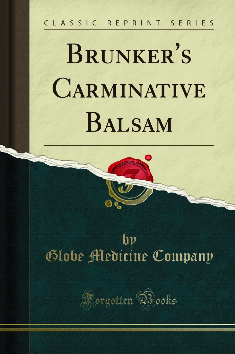 Brunker's Carminative Balsam (Classic Reprint)