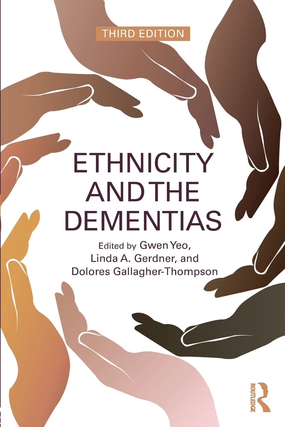Ethnicity and the Dementias: 3rd Edition