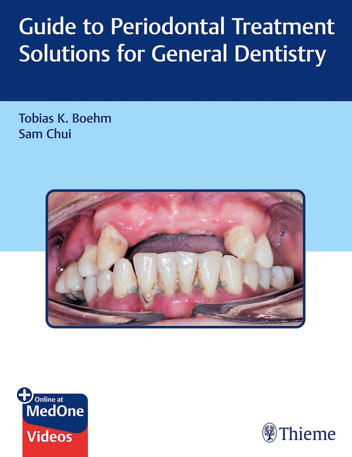 Guide to Periodontal Treatment Solutions for General Dentistry: 1st Edition