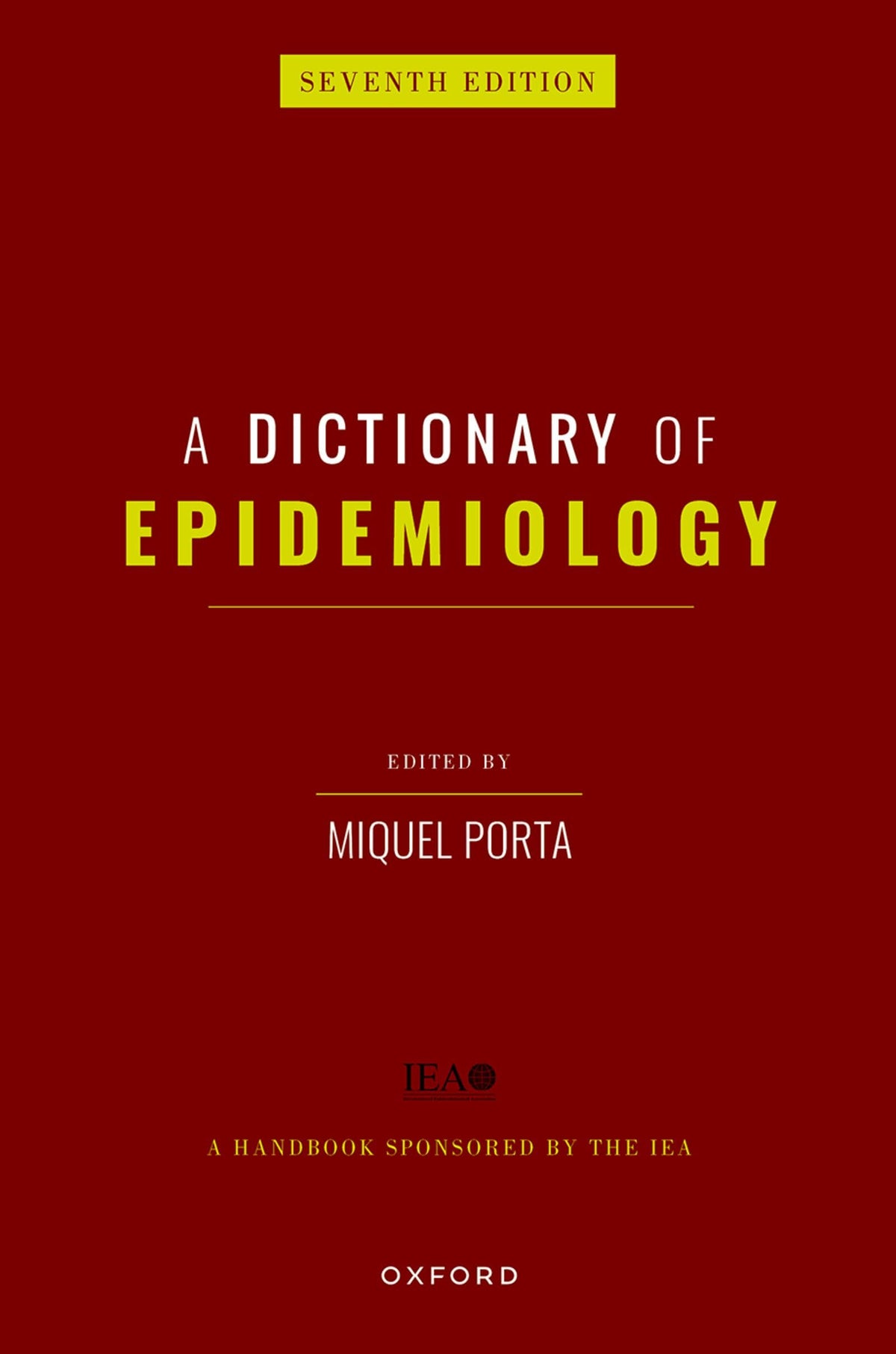 A Dictionary of Epidemiology: 7th Edition