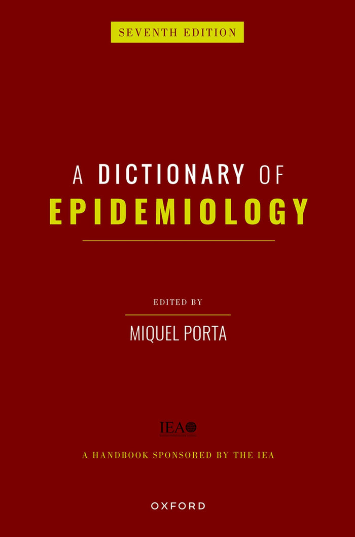 A Dictionary of Epidemiology: 7th Edition