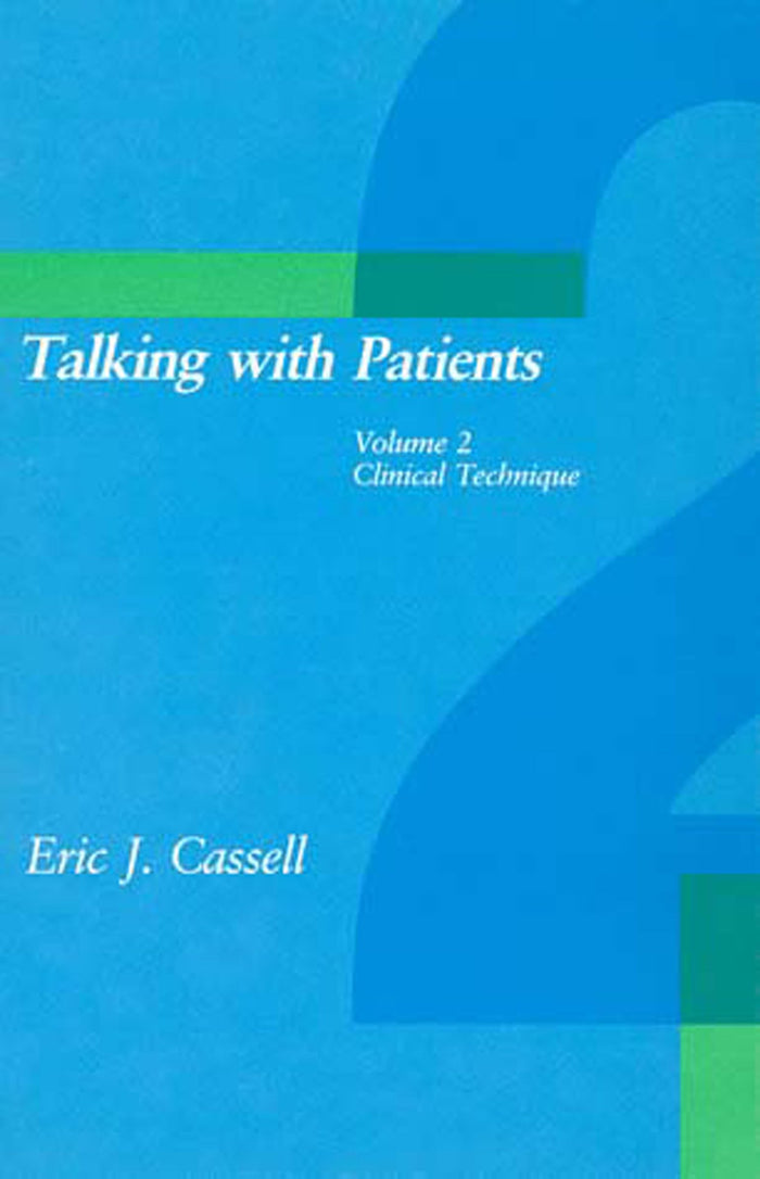 Talking with Patients, Vol. 2: Clinical Technique