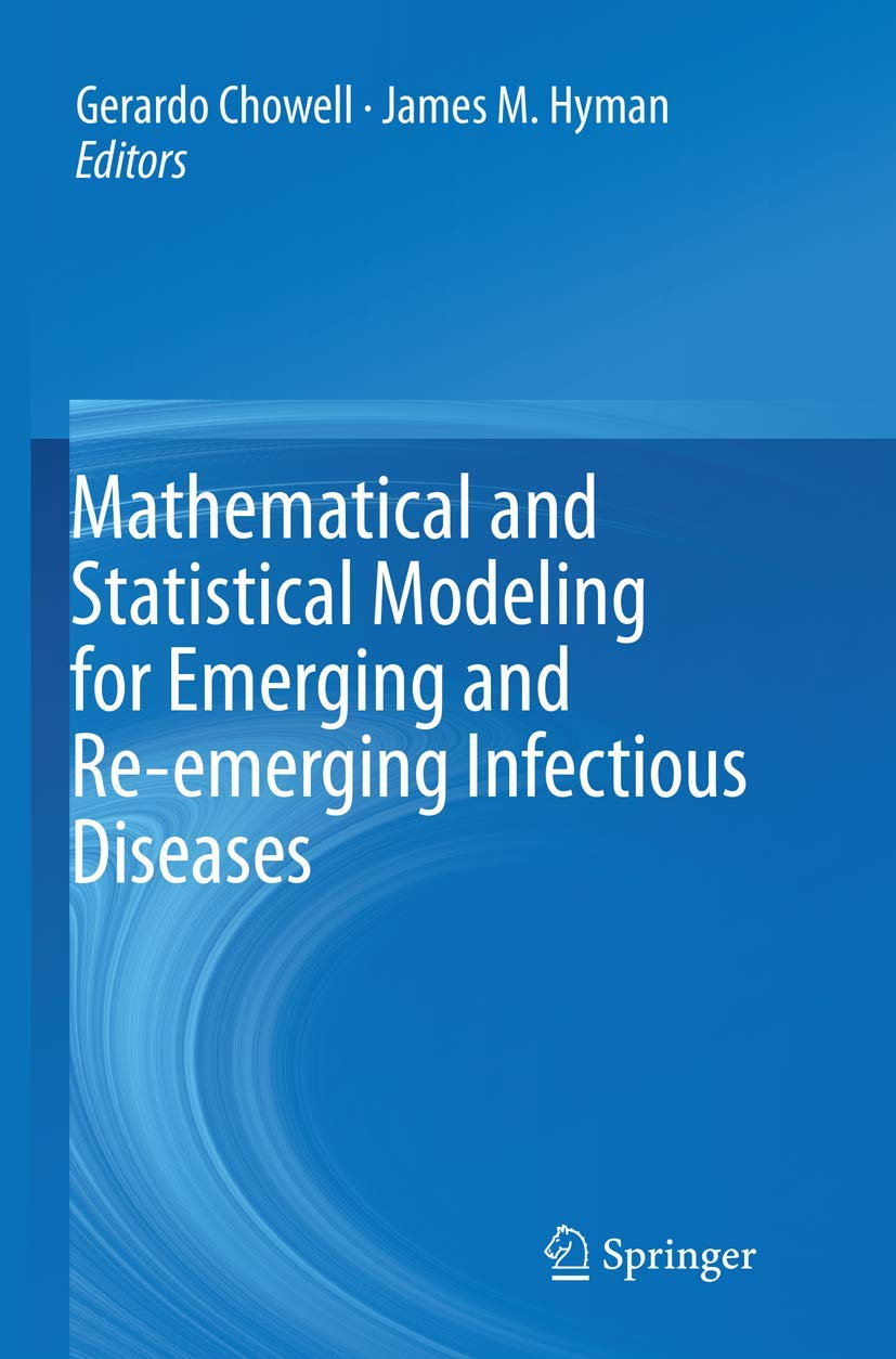 Mathematical and Statistical Modeling for Emerging and Re-emerging Infectious Diseases