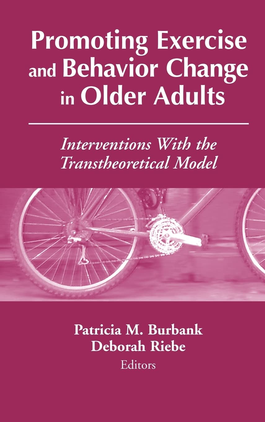 Promoting Exercise and Behavior Change in Older Adults: Interventions with the Transtheoretical Model