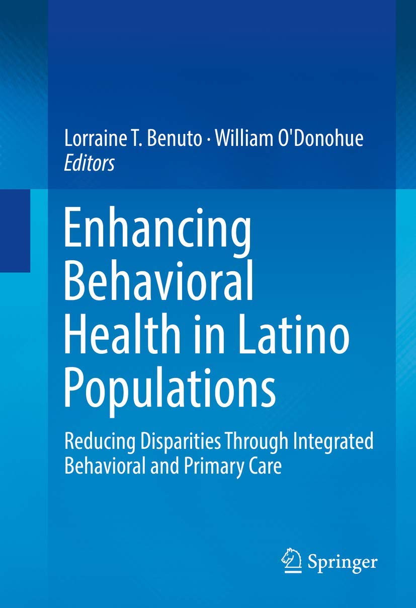 Enhancing Behavioral Health in Latino Populations: Reducing Disparities Through Integrated Behavioral and Primary Care