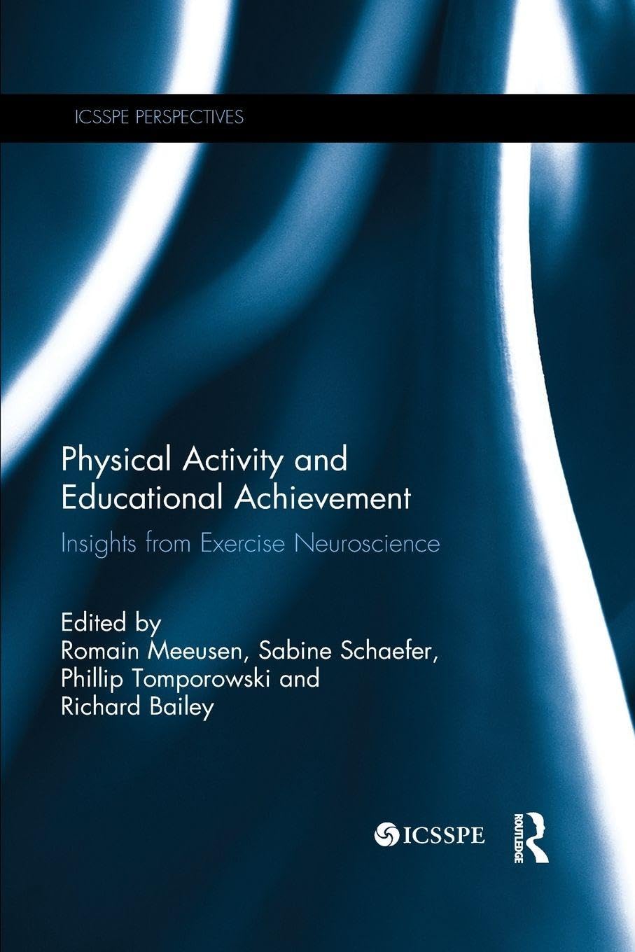 Physical Activity and Educational Achievement: Insights from Exercise Neuroscience (ICSSPE Perspectives)